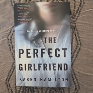 The Perfect Girlfriend by Karen Hamilton